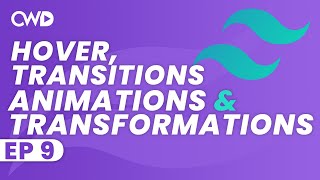 Hover Transitions Animations amp Transformations  Tailwind CSS Tutorial  Learn Tailwind 2 CSS [upl. by Ayahs]