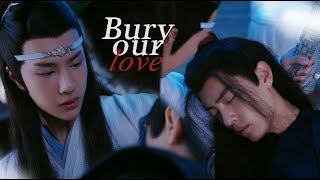 Wei Wuxian amp Lan Wangji  Bury our Love《陈情令 The Untamed》 [upl. by Durand944]