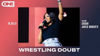 Wrestling Doubt  Sarah Jakes Roberts [upl. by Nosac299]