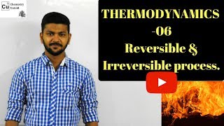 THERMODYNAMICS 06  Reversible and Irreversible Process [upl. by Leiso]