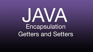 Java Getters amp Setters Encapsulation with Code Examples Tutorial [upl. by Ihcalam705]