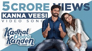 Kadhal Ondru Kanden  Kanna Veesi Video Song  Ashwin Kumar  Rio Raj  Nakshathra Nagesh [upl. by Eciuqram]